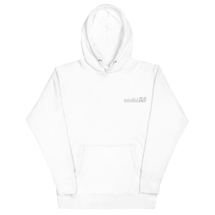 Mindful AF Unisex Hoodie freeshipping - True Sentiments